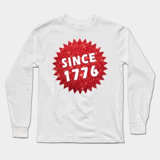 Since 1776 Glitter Sticker Long Sleeve T-Shirt